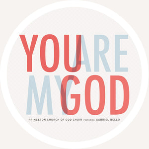You are my God ft Gabriel Bello - Digital Download