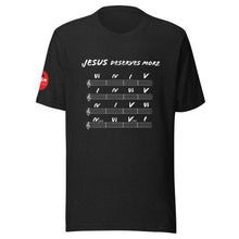 Load image into Gallery viewer, Jesus Deserves More Than Four Chords T-Shirt